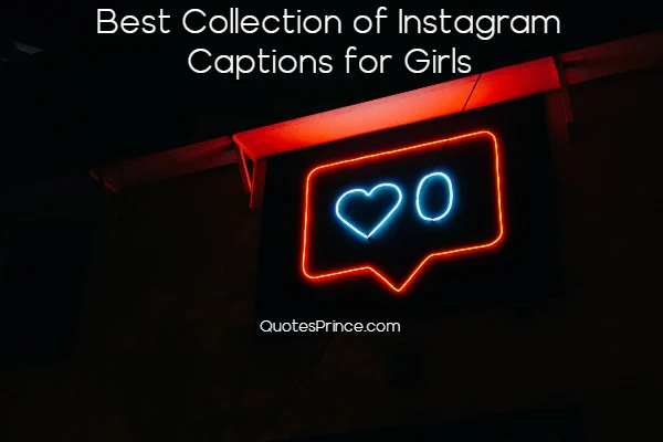 Read more about the article 699+ BEST Instagram Captions For Girls –  Attitude, Cute 2025