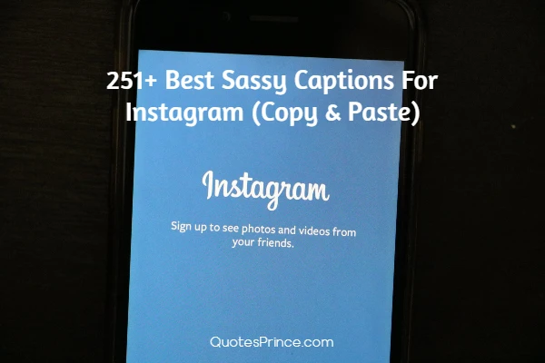 Read more about the article 1008+ Best Sassy Captions For Instagram 2025